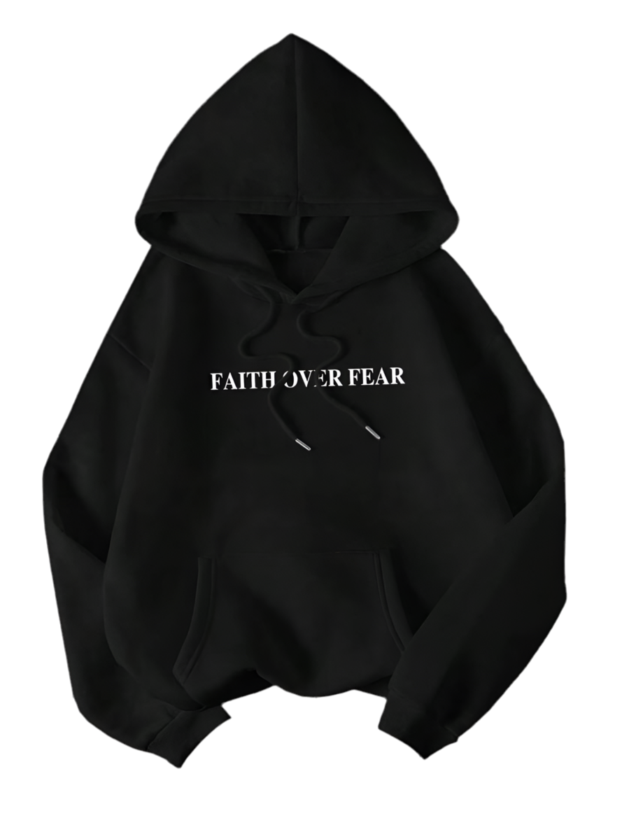 “Faith over fear“ hoodies