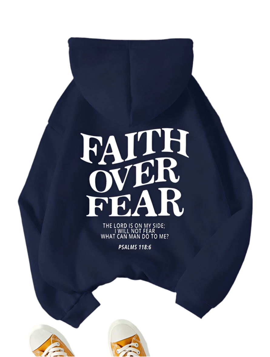 “Faith over fear“ hoodies