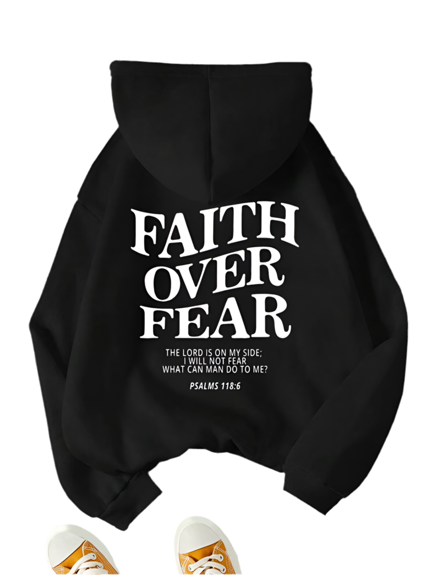 “Faith over fear“ hoodies